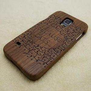 Because Cats Galaxy S5 Case, Wood Samsung Galaxy..
